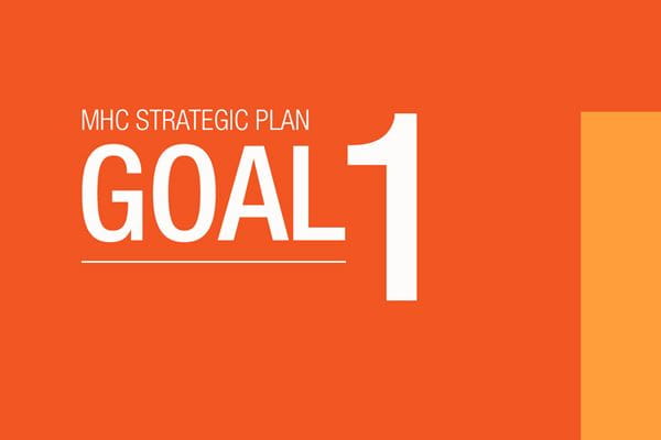 MHC Strategic Plan Goal 1